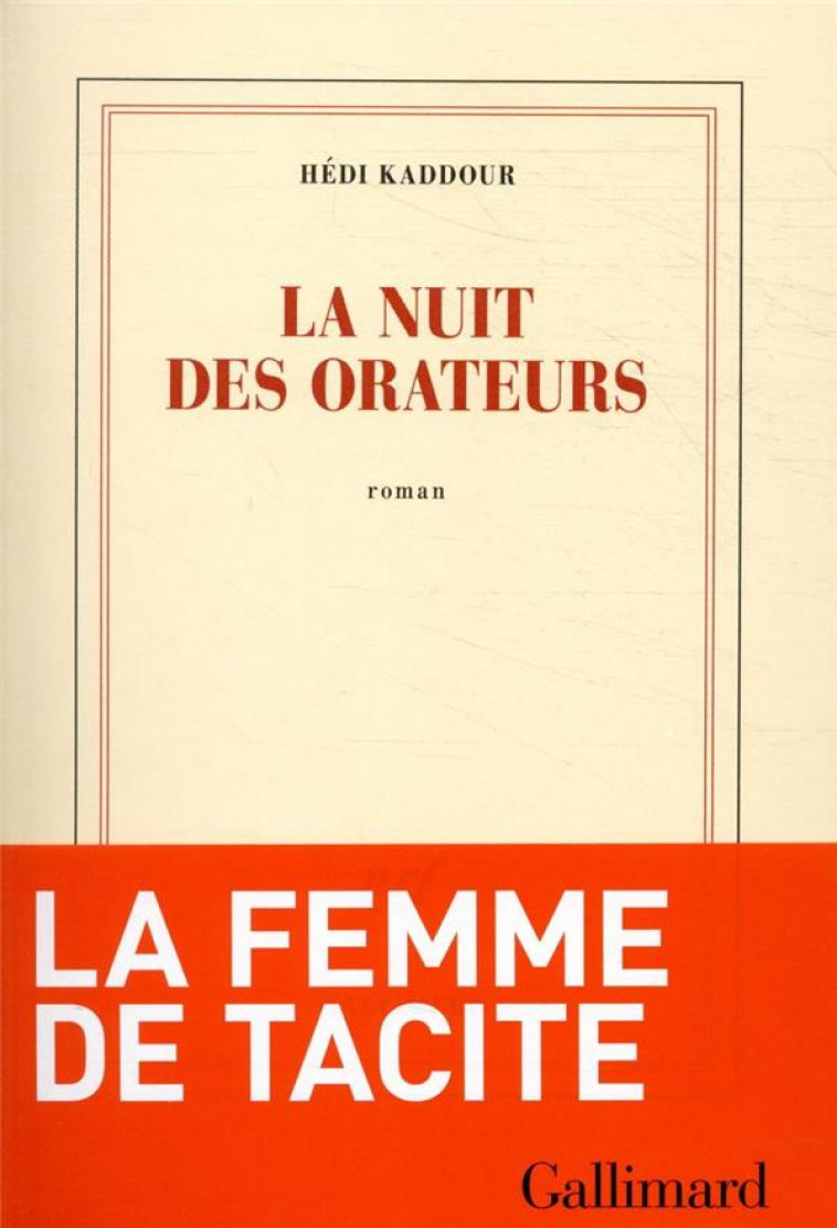 LA NUIT DES ORATEURS - KADDOUR HEDI - GALLIMARD