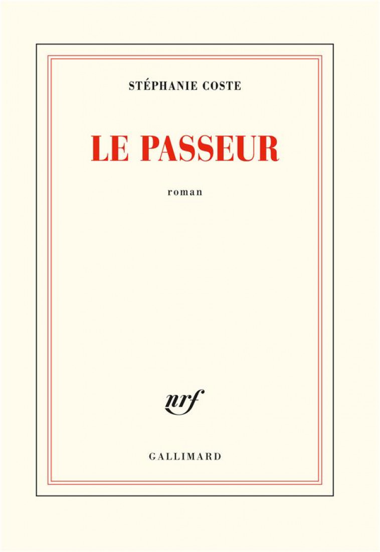 LE PASSEUR - COSTE STEPHANIE - GALLIMARD