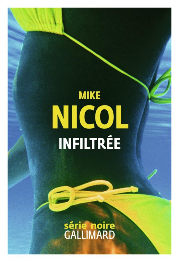 INFILTREE - NICOL MIKE - GALLIMARD