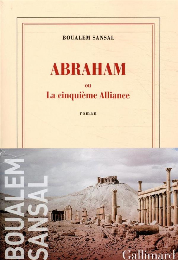 ABRAHAM - OU LA CINQUIEME ALLIANCE - SANSAL BOUALEM - GALLIMARD