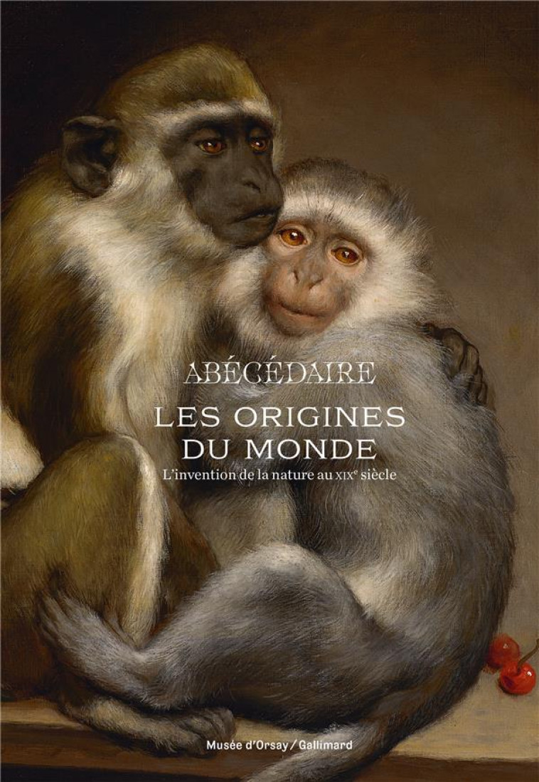 LES ORIGINES DU MONDE. L-ABECEDAIRE - L-INVENTION DE LA NATURE AU XIX  SIECLE - COLLECTIF - GALLIMARD