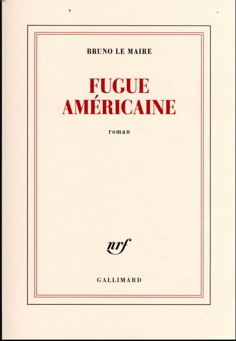 FUGUE AMERICAINE - LE MAIRE BRUNO - GALLIMARD