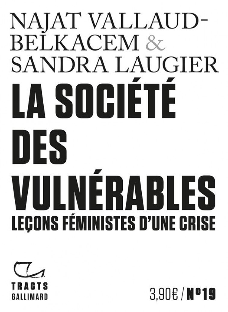 LA SOCIETE DES VULNERABLES - LECONS FEMINISTES D-UNE CRISE - VALLAUD-BELKACEM - GALLIMARD