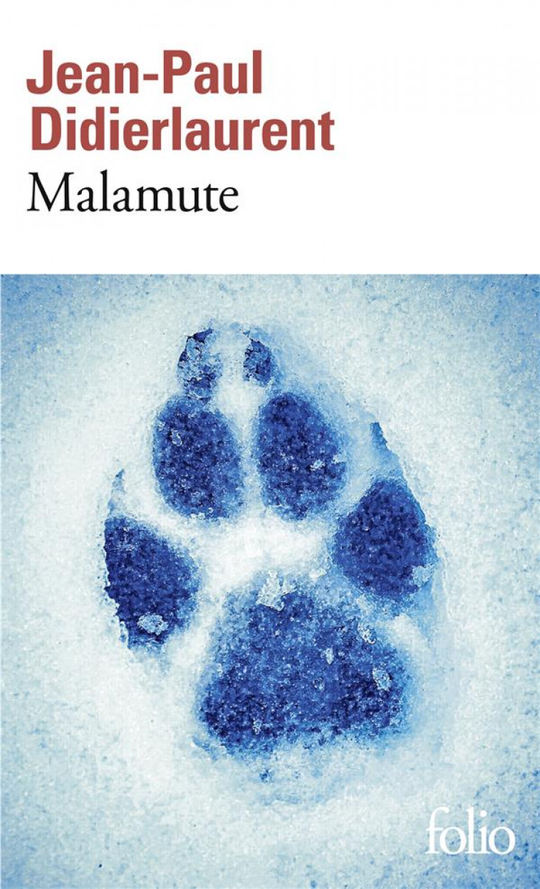 MALAMUTE - DIDIERLAURENT J-P. - GALLIMARD