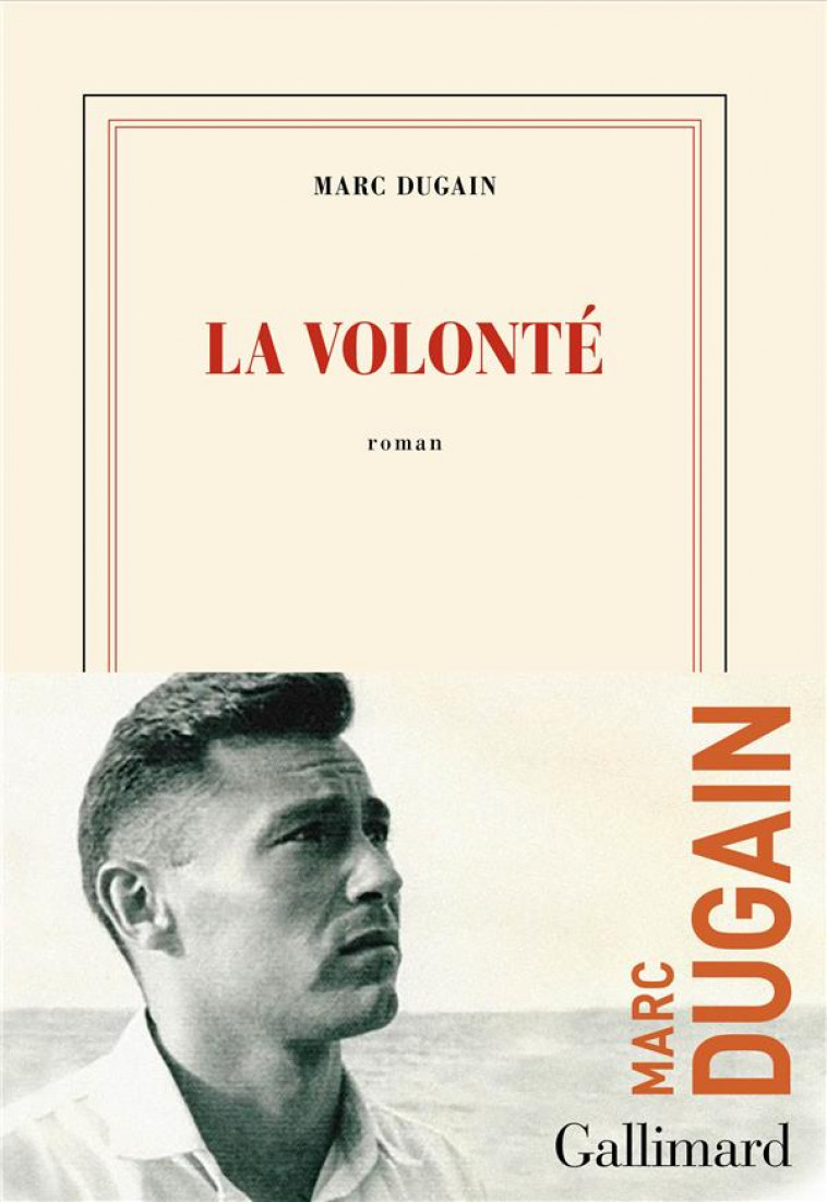 LA VOLONTE - DUGAIN MARC - GALLIMARD