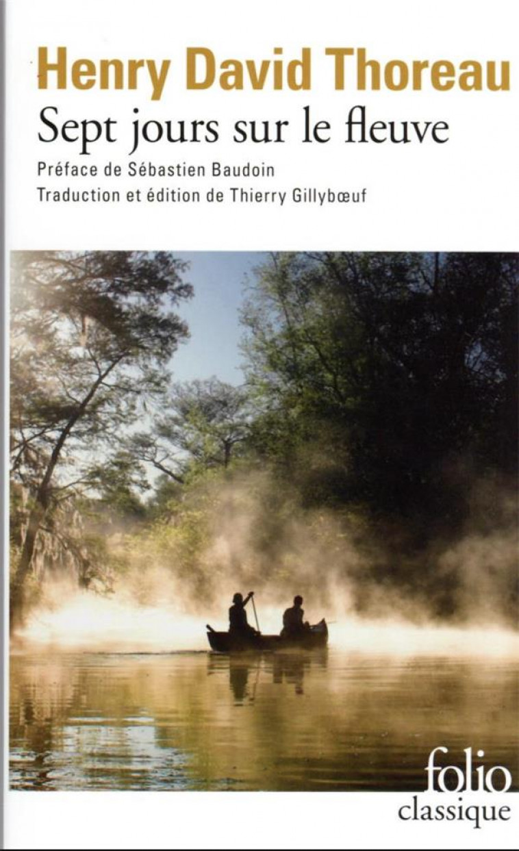 SEPT JOURS SUR LE FLEUVE - THOREAU/BAUDOIN - GALLIMARD