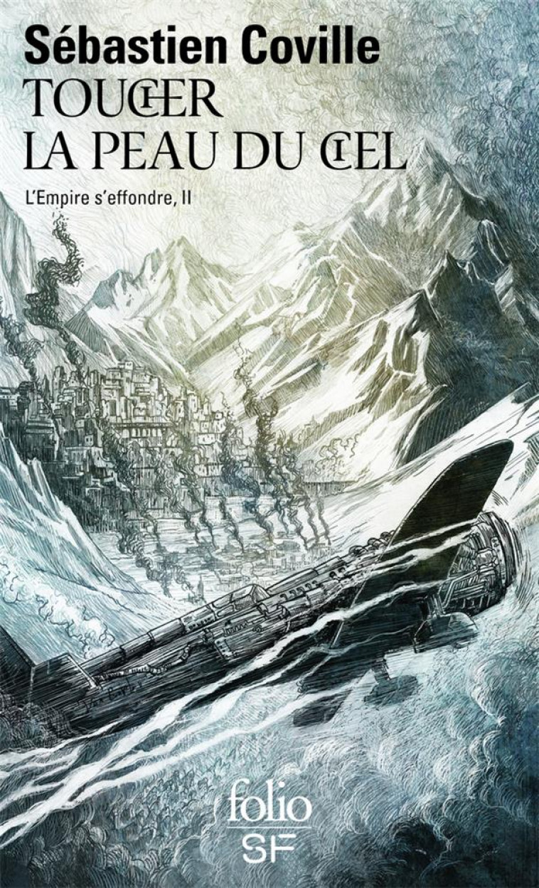 L-EMPIRE S-EFFONDRE - VOL02 - TOUCHER LA PEAU DU CIEL - COVILLE SEBASTIEN - GALLIMARD