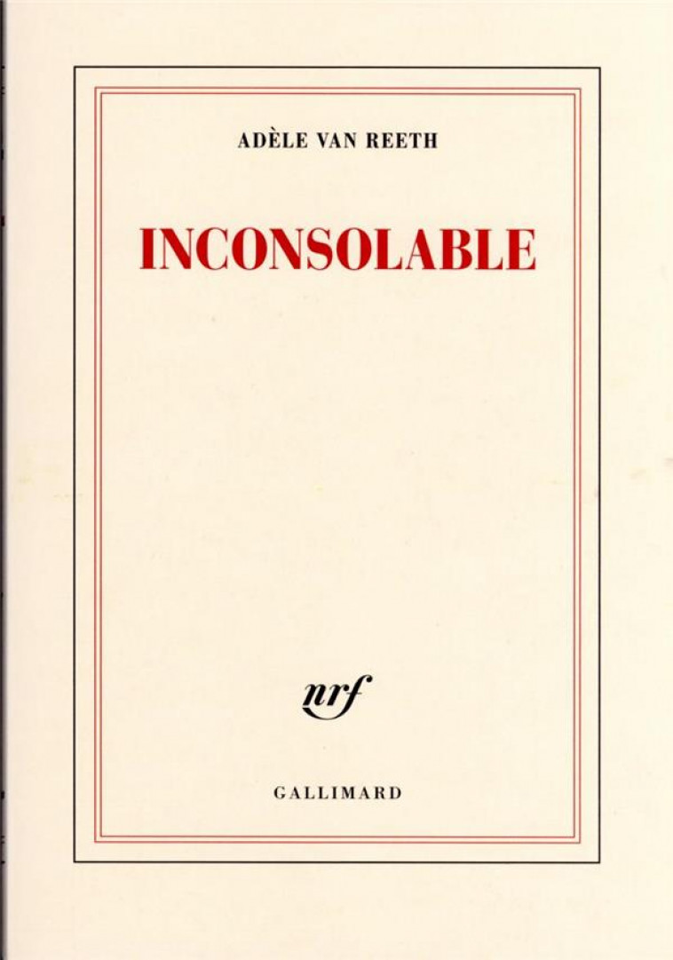 INCONSOLABLE - VAN REETH ADELE - GALLIMARD