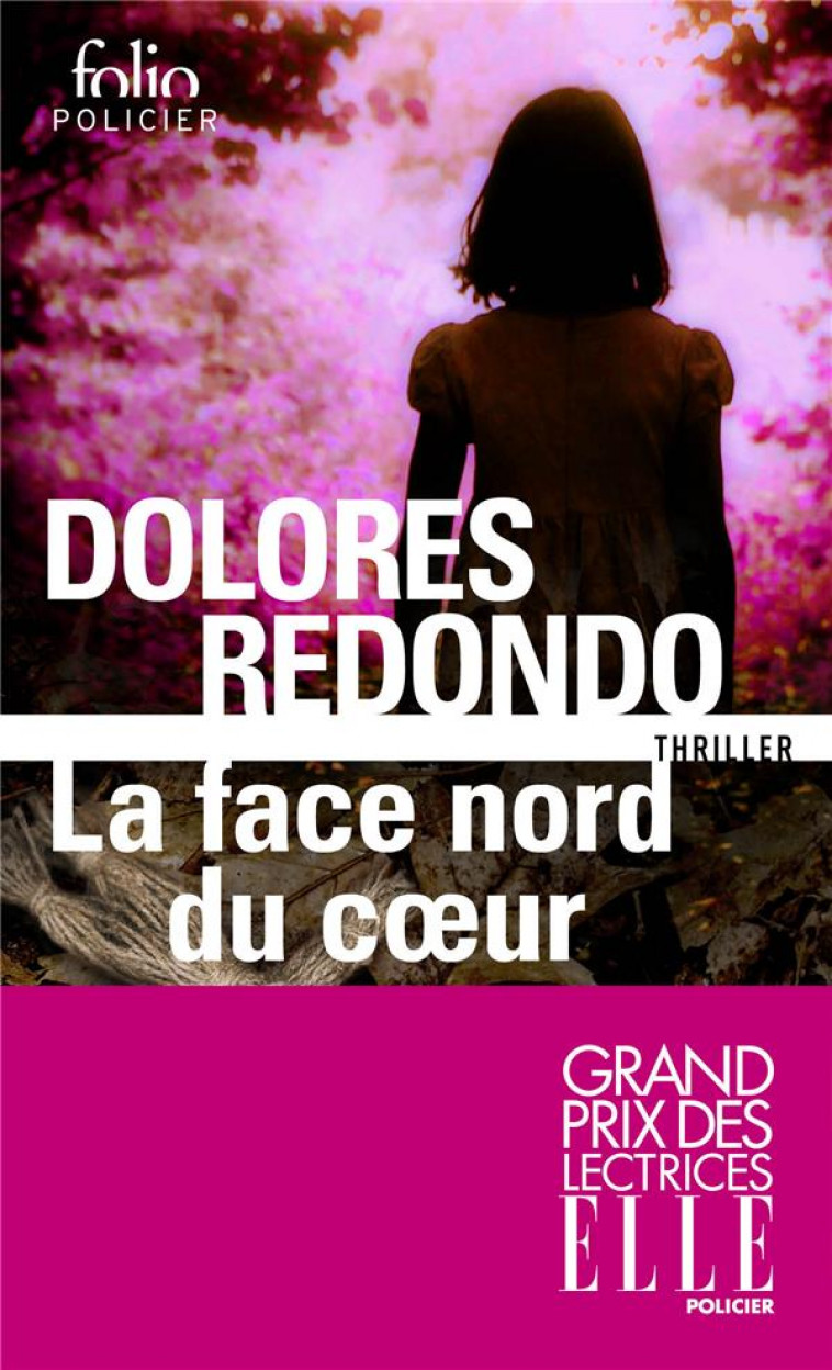 LA FACE NORD DU COEUR - UNE ENQUETE DE L-INSPECTRICE AMAIA SALAZAR - REDONDO DOLORES - GALLIMARD