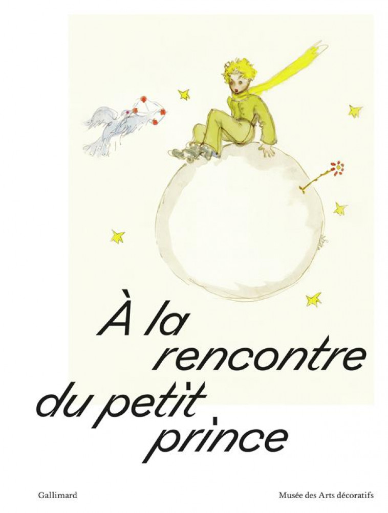 A LA RENCONTRE DU PETIT PRINCE - COLLECTIF - GALLIMARD