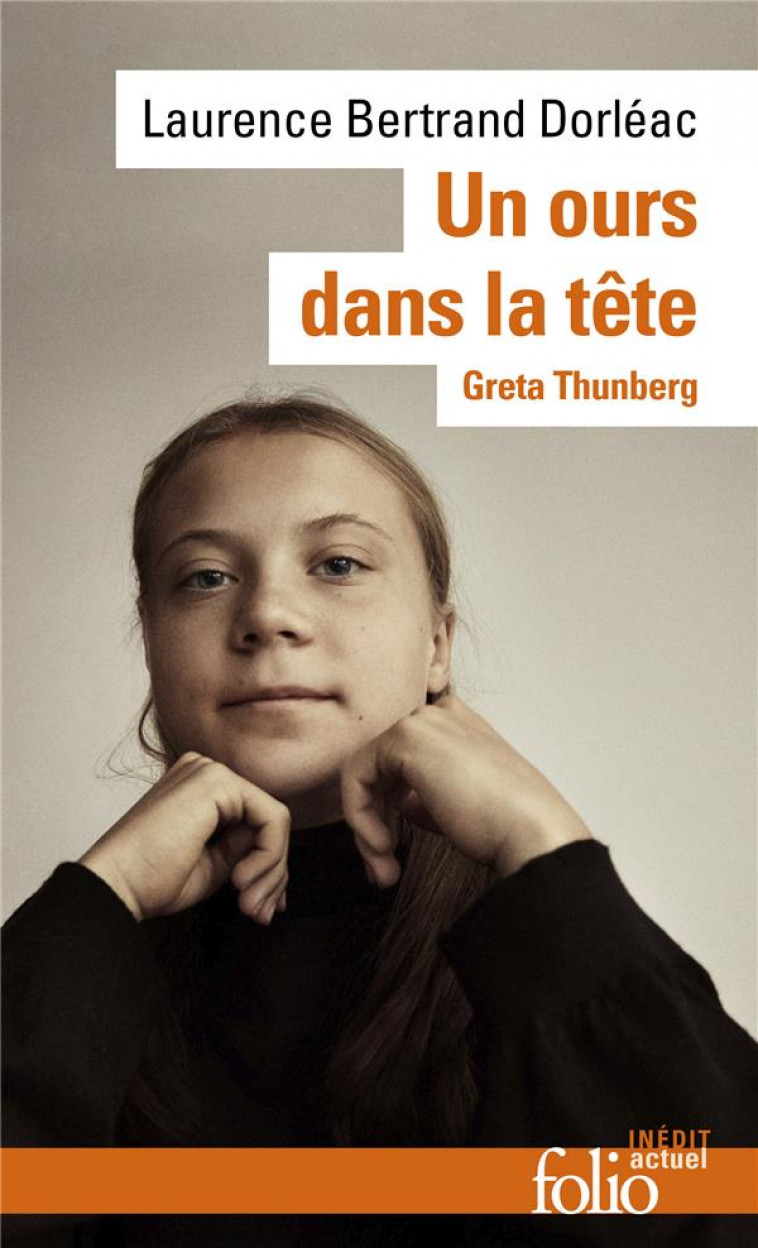 UN OURS DANS LA TETE - GRETA THUNBERG - BERTRAND DORLEAC L. - GALLIMARD