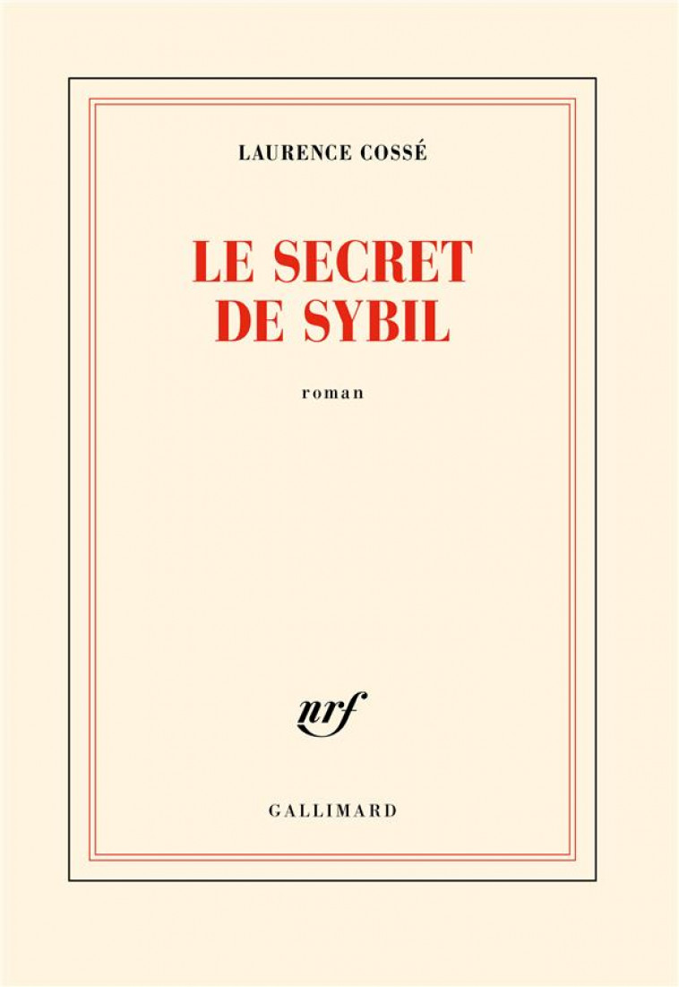 LE SECRET DE SYBIL - COSSE LAURENCE - GALLIMARD