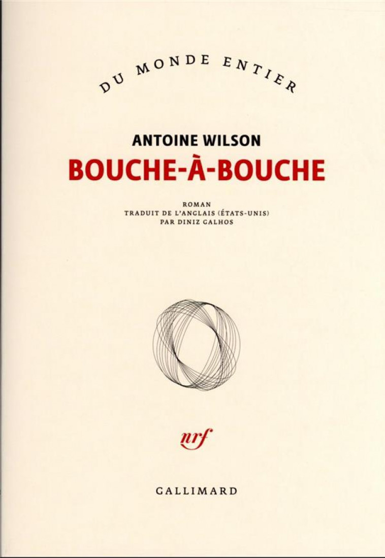 BOUCHE-A-BOUCHE - WILSON ANTOINE - GALLIMARD