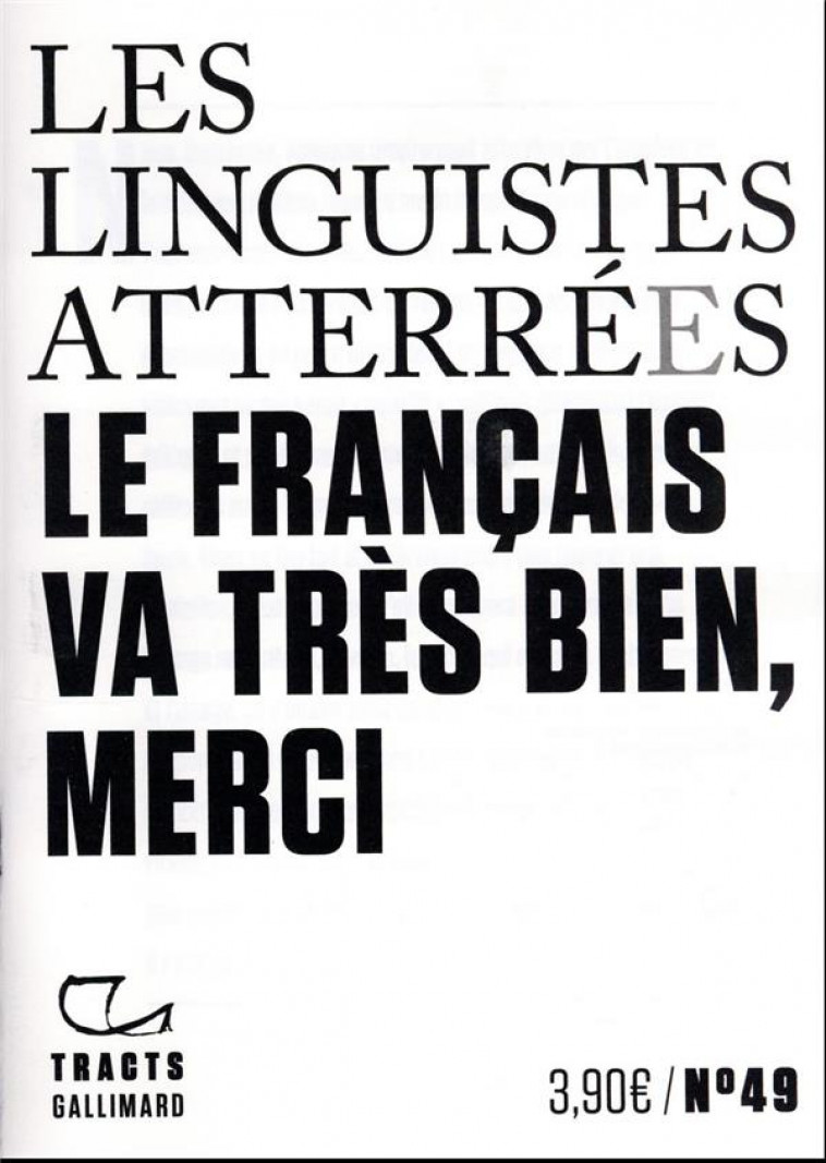 LE FRANCAIS VA TRES BIEN, MERCI - LES LINGUISTES ATTER - GALLIMARD