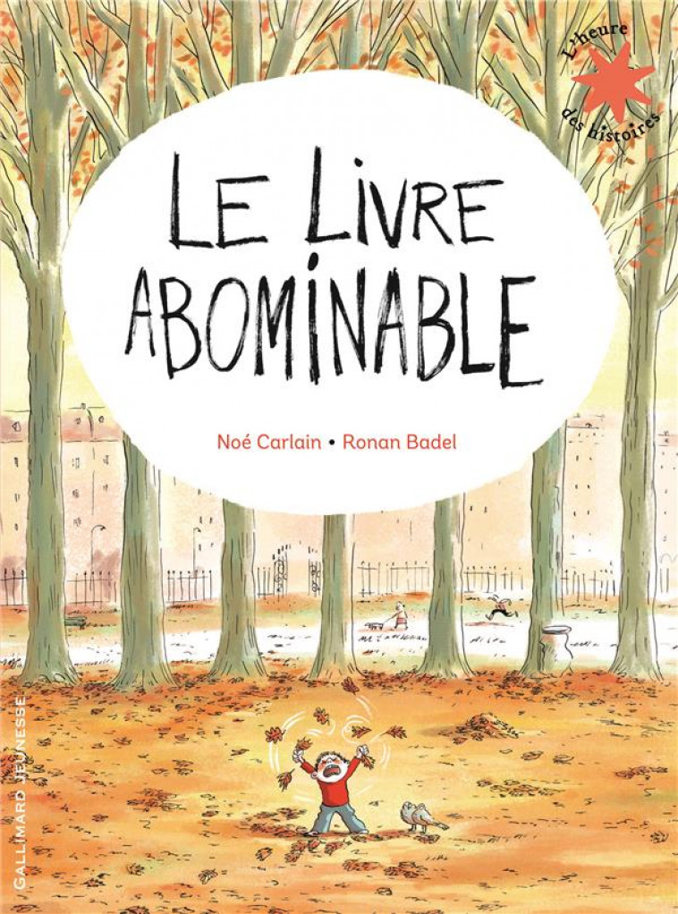 LE LIVRE ABOMINABLE - CARLAIN/BADEL - Gallimard-Jeunesse