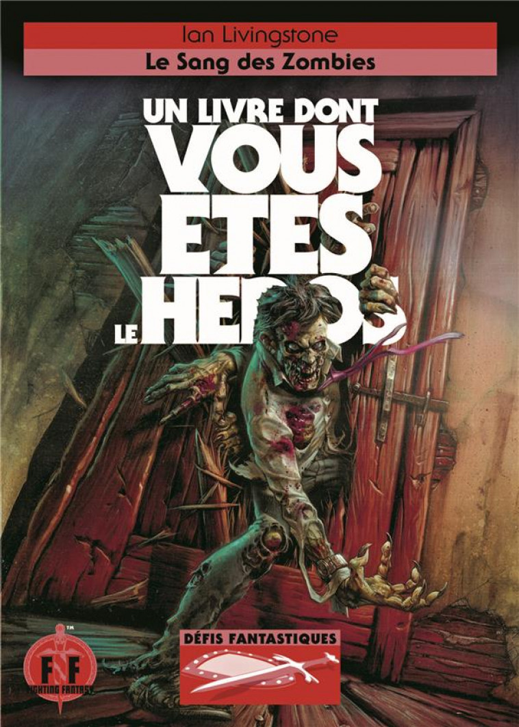 DEFIS FANTASTIQUES - T23 - LE SANG DES ZOMBIES - LIVINGSTONE/CROSSLEY - Gallimard-Jeunesse