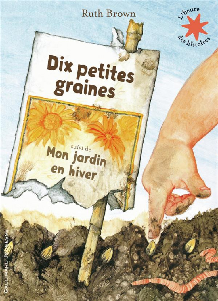 DIX PETITES GRAINES/MON JARDIN EN HIVER - BROWN RUTH - Gallimard-Jeunesse