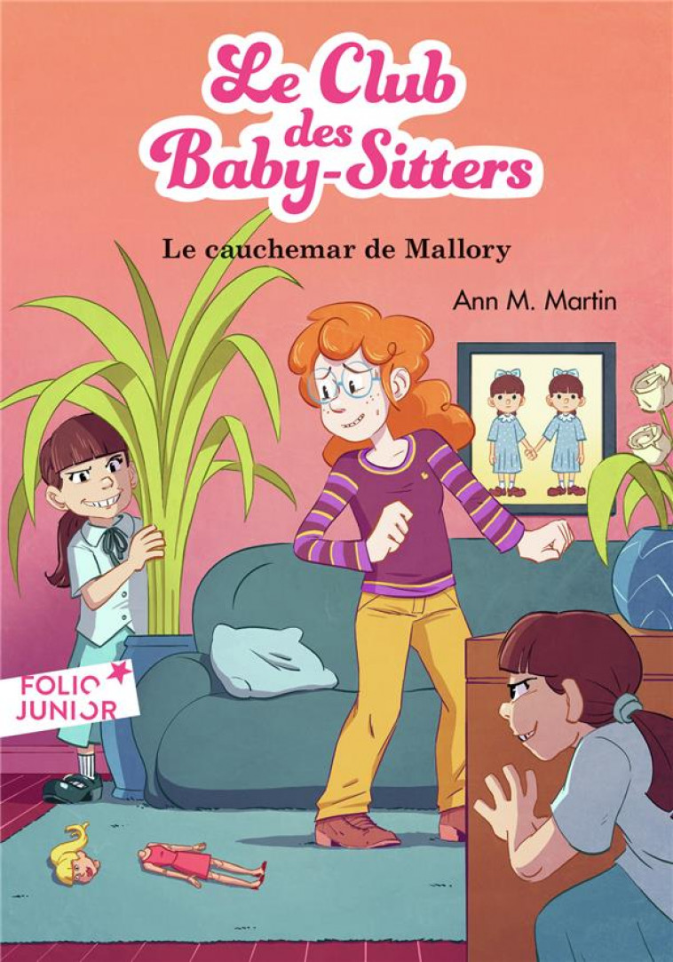 LE CLUB DES BABY-SITTERS - T21 - LE CAUCHEMAR DE MALLORY - MARTIN/FRIHA - GALLIMARD