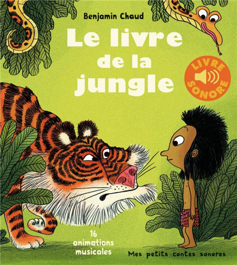 LE LIVRE DE LA JUNGLE - 16 ANIMATIONS MUSICALES - CHAUD - GALLIMARD