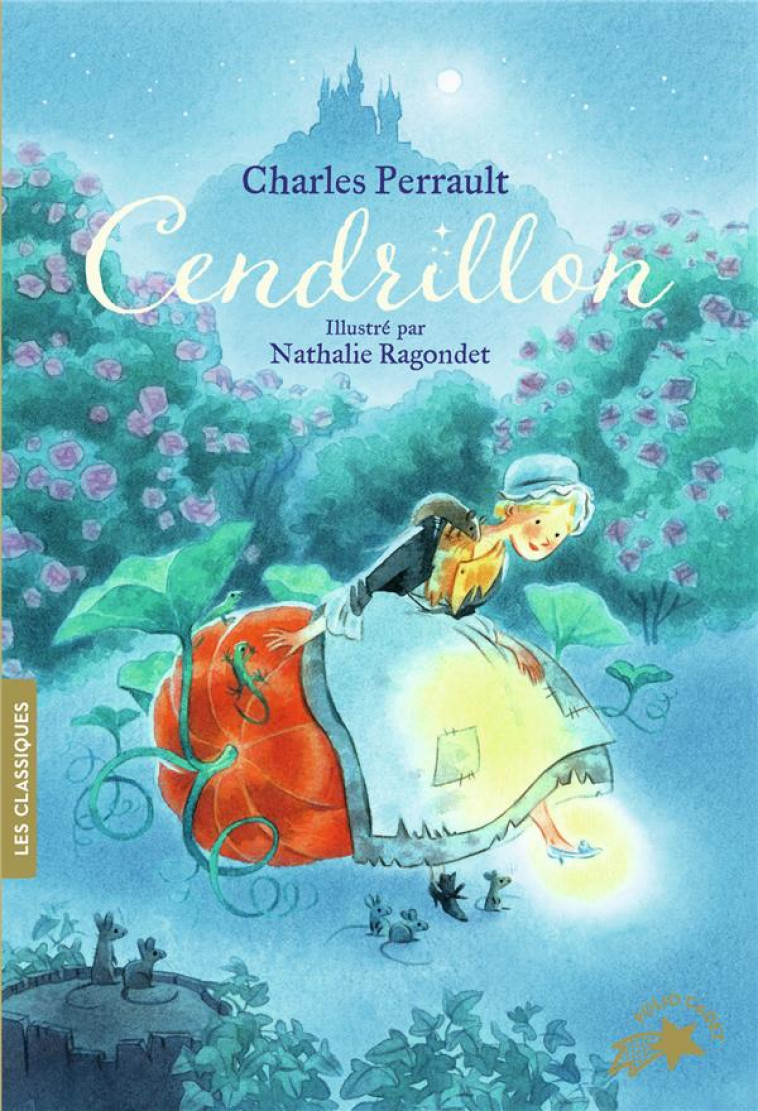 CENDRILLON OU LA PETITE PANTOUFLE DE VERRE - PERRAULT/RAGONDET - GALLIMARD