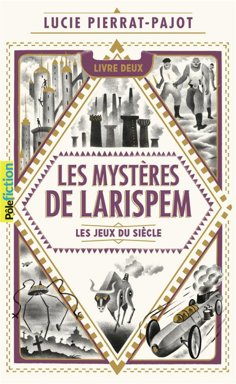 LES MYSTERES DE LARISPEM - II - LES JEUX DU SIECLE - PIERRAT-PAJOT/MARY - GALLIMARD