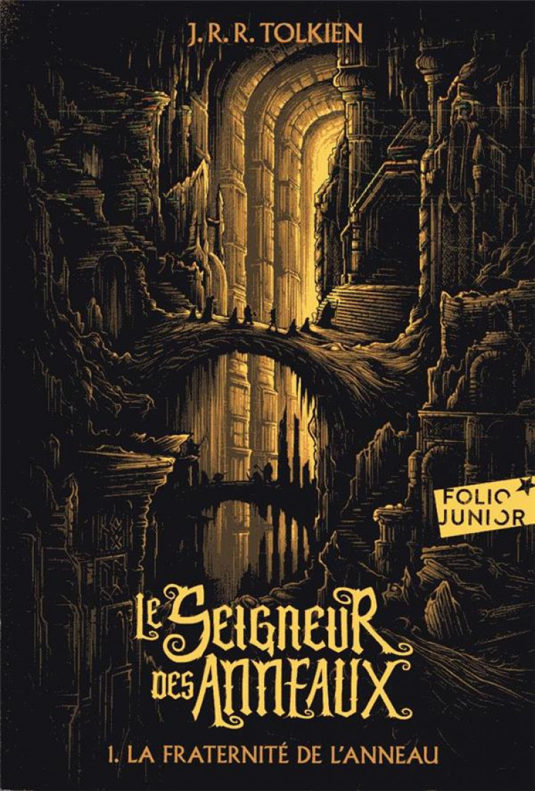 LE SEIGNEUR DES ANNEAUX - LA FRATERNITE DE L-ANNEAU - TOLKIEN J. R. R. - GALLIMARD