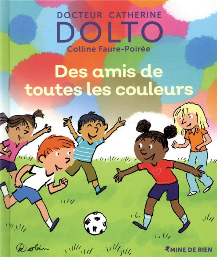 DES AMIS DE TOUTES LES COULEURS - DOLTO/FAURE-POIREE - GALLIMARD