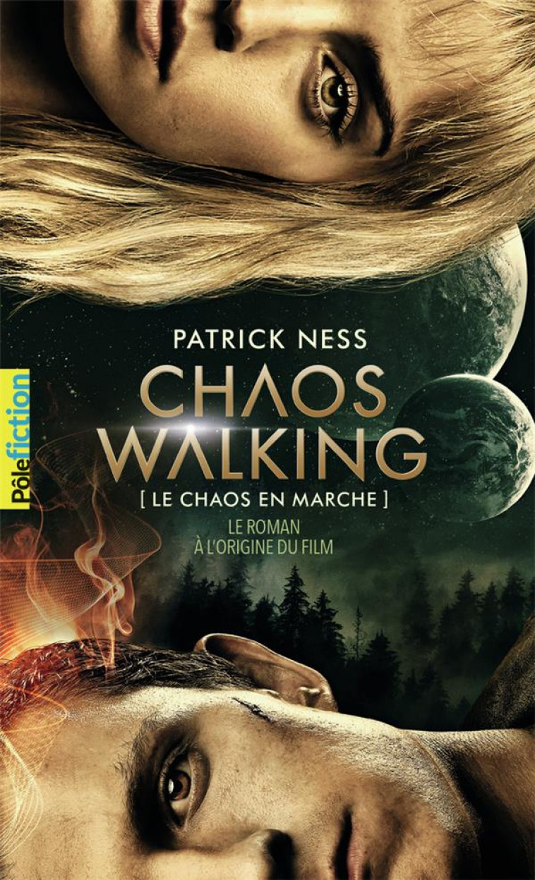 LE CHAOS EN MARCHE - T01 - LA VOIX DU COUTEAU - LE ROMAN A L-ORIGINE DU FILM - NESS PATRICK - GALLIMARD