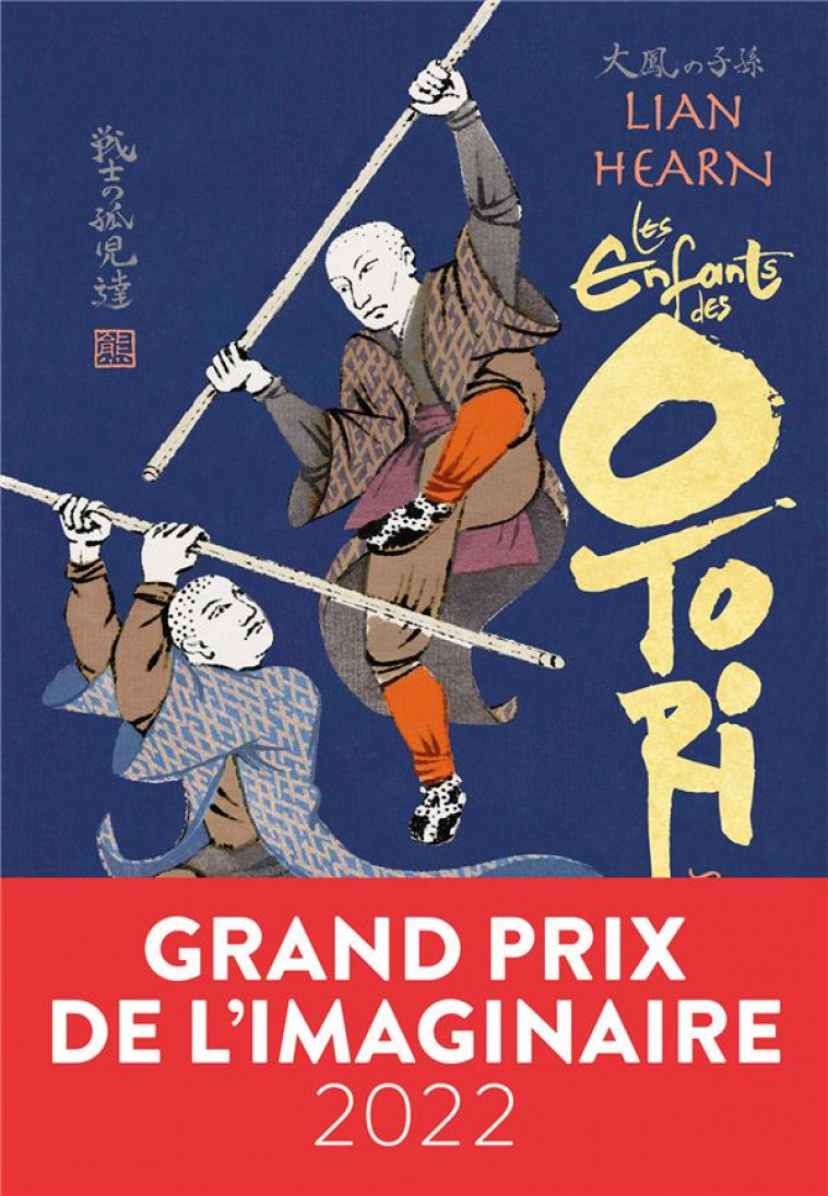 LES ENFANTS DES OTORI - VOL01 - LES GUERRIERS ORPHELINS - HEARN LIAN - GALLIMARD