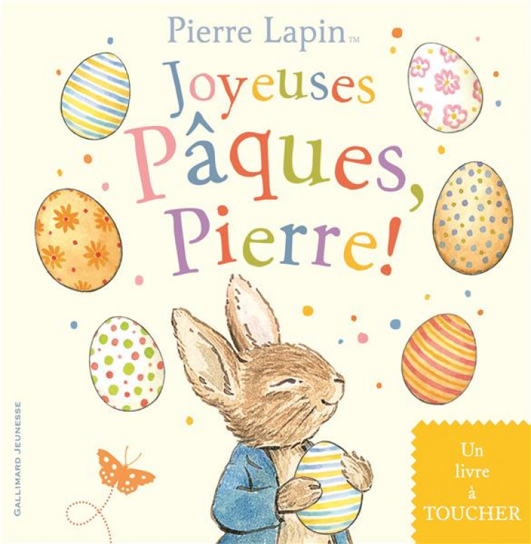 JOYEUSES PAQUES, PIERRE - UN LIVRE A TOUCHER - COLLECTIF - GALLIMARD