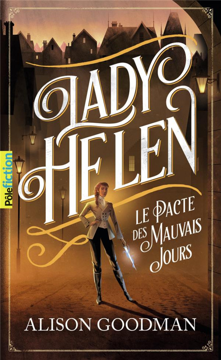 LADY HELEN - VOL02 - LE PACTE DES MAUVAIS JOURS - GOODMAN ALISON - GALLIMARD