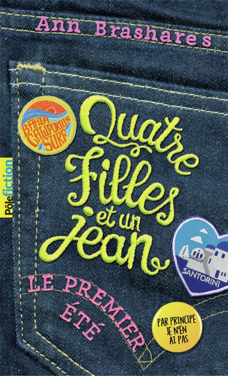 QUATRE FILLES ET UN JEAN - I - LE PREMIER ETE - BRASHARES ANN - GALLIMARD