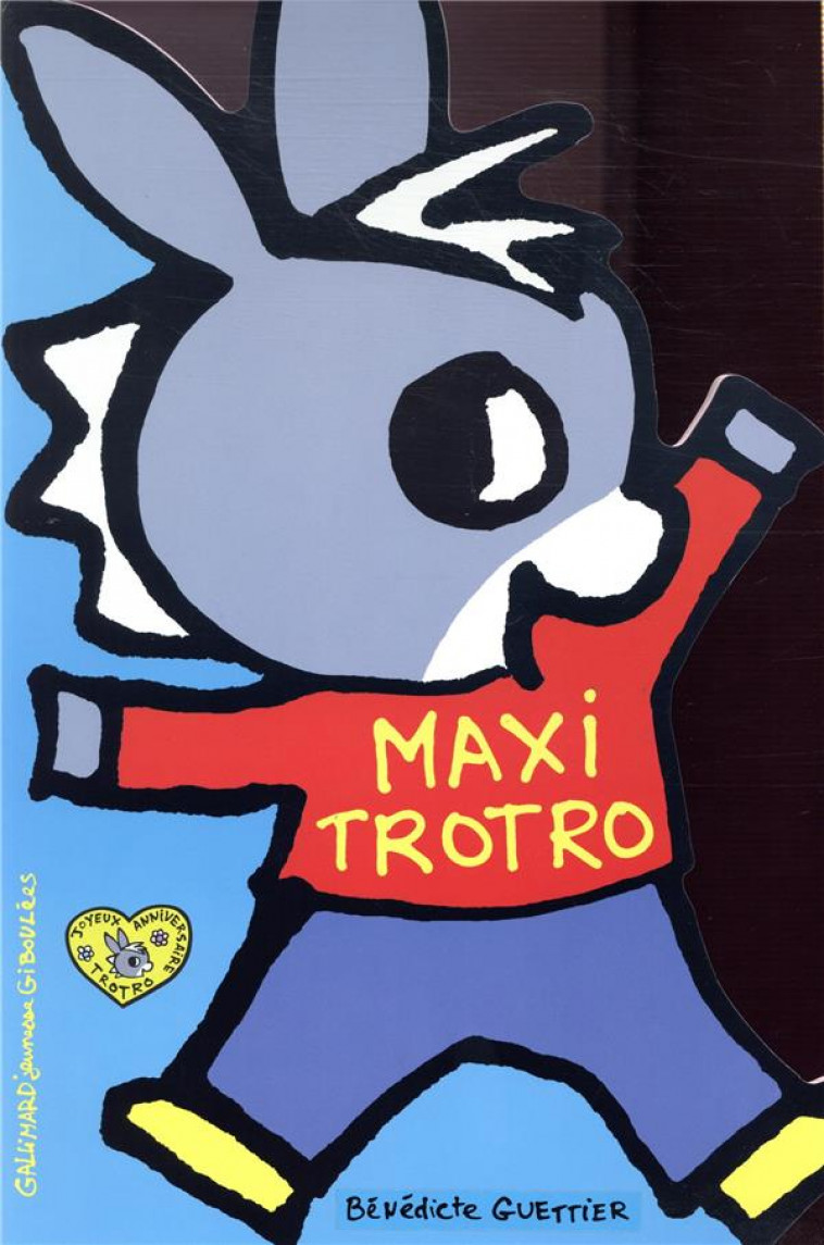 MAXI TROTRO - GUETTIER BENEDICTE - GALLIMARD