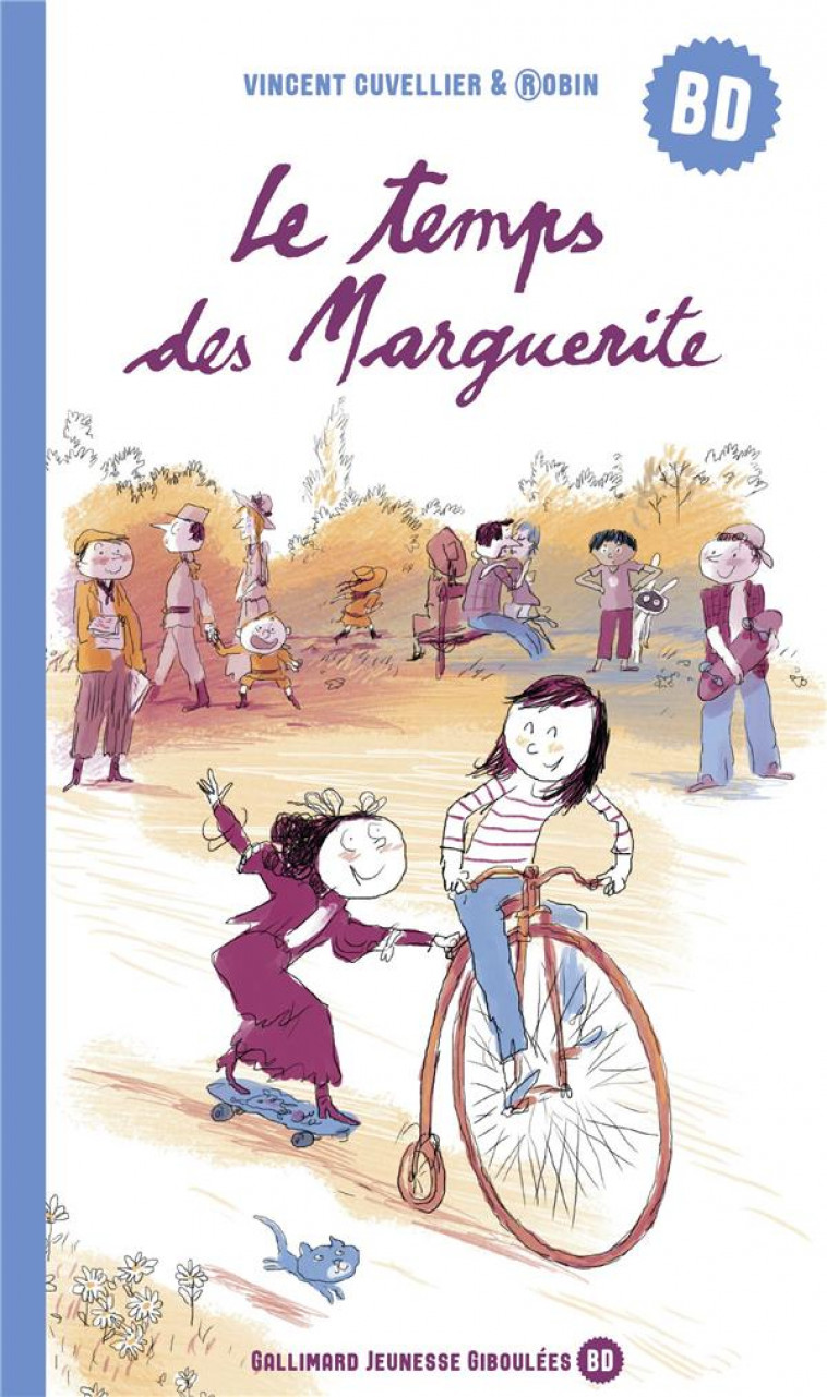 LE TEMPS DES MARGUERITE - CUVELLIER VINCENT - GALLIMARD