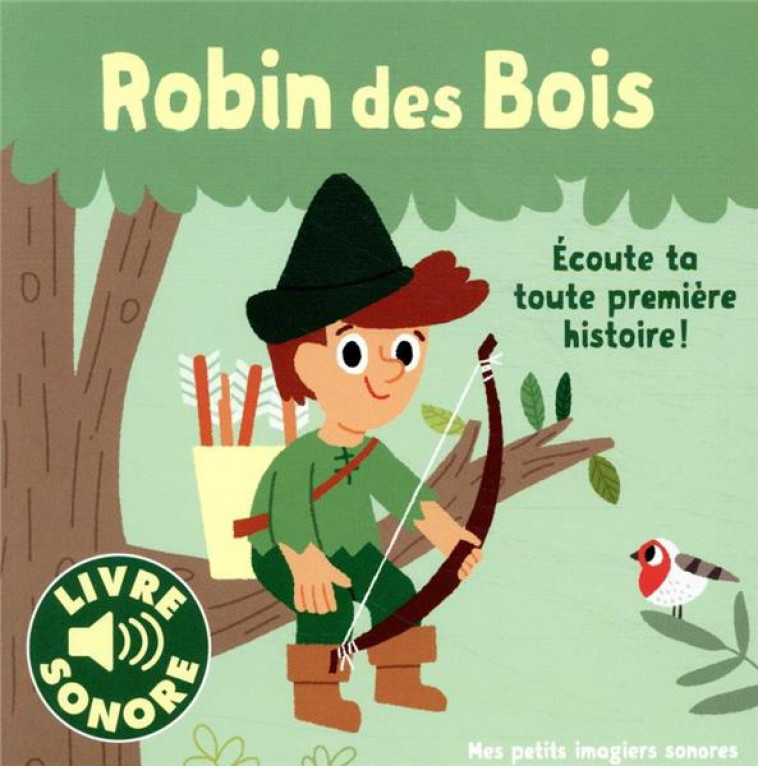 ROBIN DES BOIS - 1 CONTE, 6 IMAGES, 6 PUCES - BILLET MARION - GALLIMARD