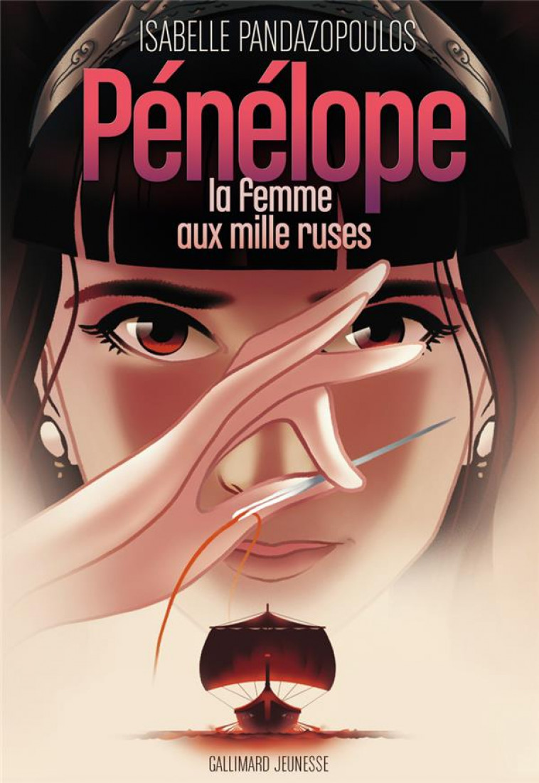 HEROINES DE LA MYTHOLOGIE - PENELOPE, LA FEMME AUX MILLE RUSES - PANDAZOPOULOS - GALLIMARD