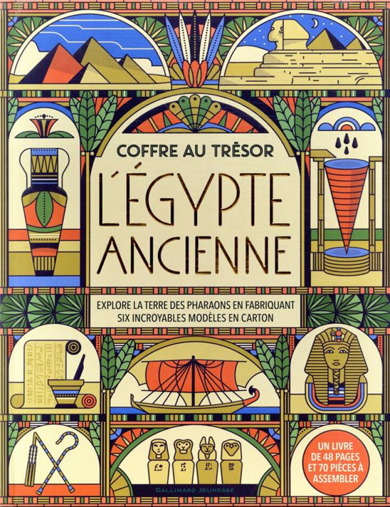 COFFRE AU TRESOR - L-EGYPTE ANCIENNE - EXPLORE LA TERRE DES PHARAONS EN FABRIQUANT SIX INCROYABLES M - MORGAN/MUTI - GALLIMARD