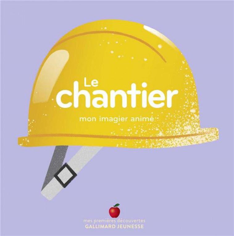 LE CHANTIER - COLLECTIF/BUZIO - GALLIMARD