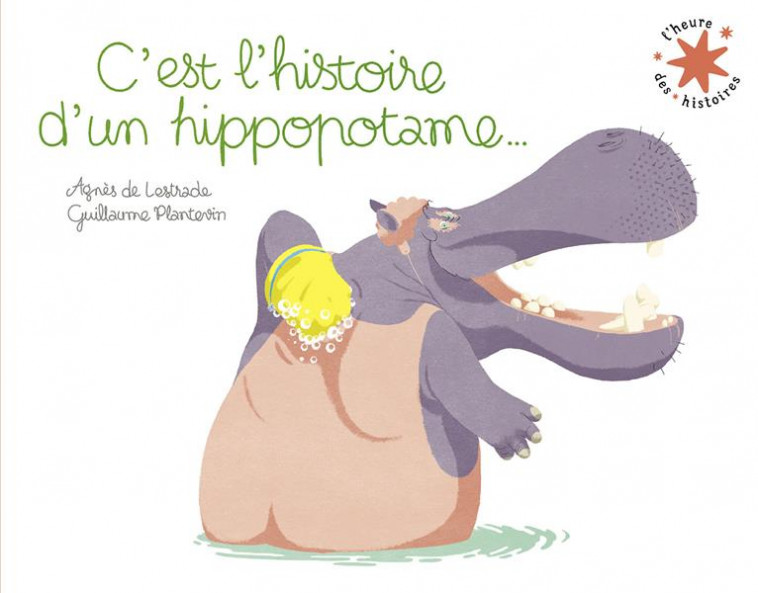 C-EST L-HISTOIRE D-UN HIPPOPOTAME... - DE LESTRADE - GALLIMARD