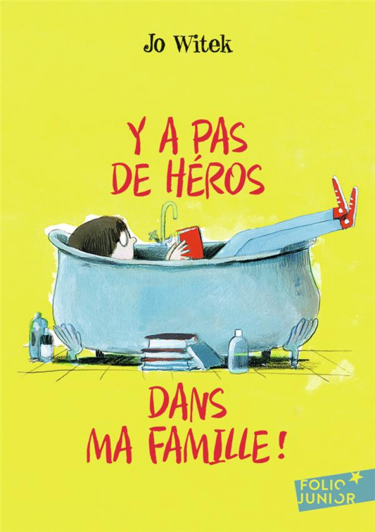 Y A PAS DE HEROS DANS MA FAMILLE ! - WITEK JO - GALLIMARD