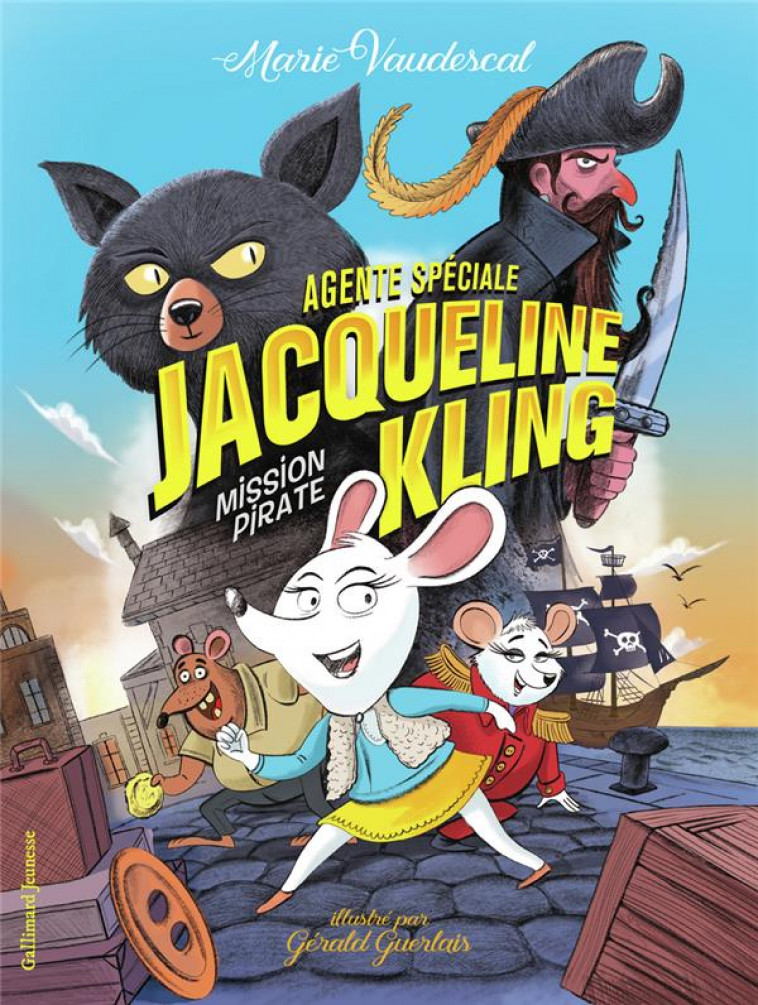 AGENTE SPECIALE JACQUELINE KLING - VOL01 - MISSION PIRATE - VAUDESCAL/GUERLAIS - GALLIMARD