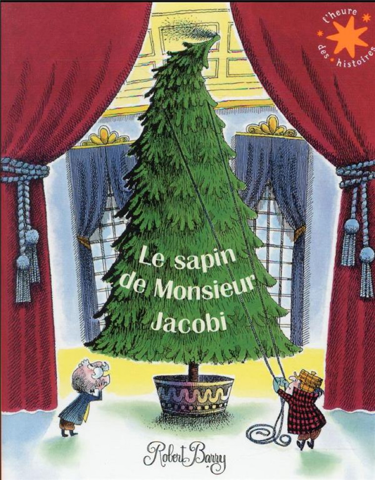 LE SAPIN DE MONSIEUR JACOBI - BARRY ROBERT - GALLIMARD