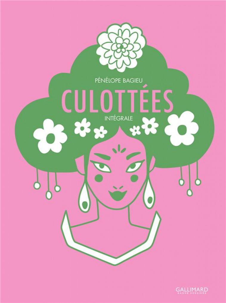 CULOTTEES - INTEGRALE - DES FEMMES QUI NE FONT QUE CE QU-ELLES VEULENT - BAGIEU PENELOPE - GALLIMARD