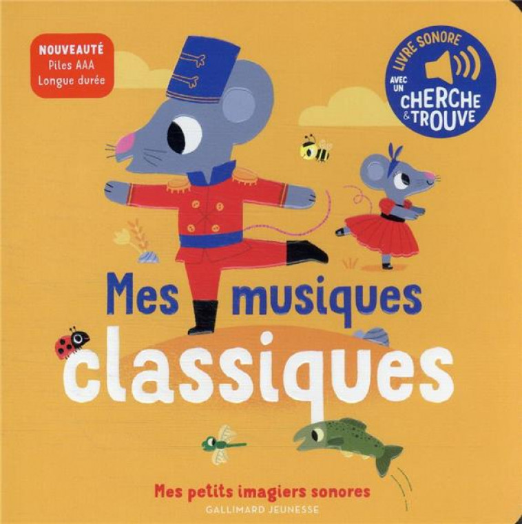 MES MUSIQUES CLASSIQUES - DES SONS A ECOUTER, DES IMAGES A REGARDER - COLLECTIF - GALLIMARD