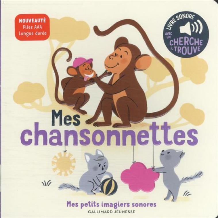 MES CHANSONNETTES - DES SONS A ECOUTER, DES IMAGES A REGARDER - FOUQUIER - GALLIMARD