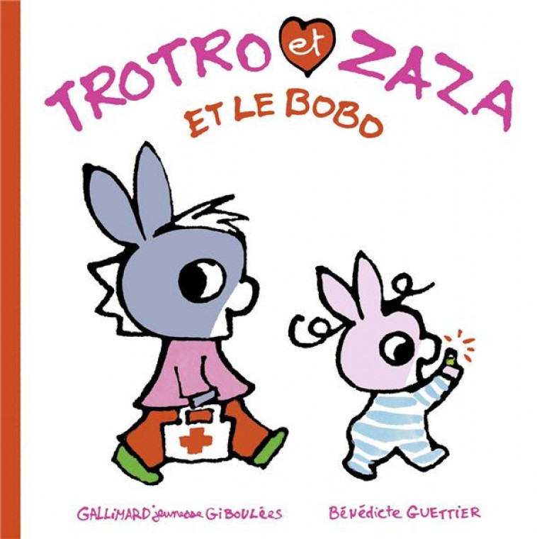 TROTRO ET ZAZA ET LE BOBO - GUETTIER BENEDICTE - GALLIMARD