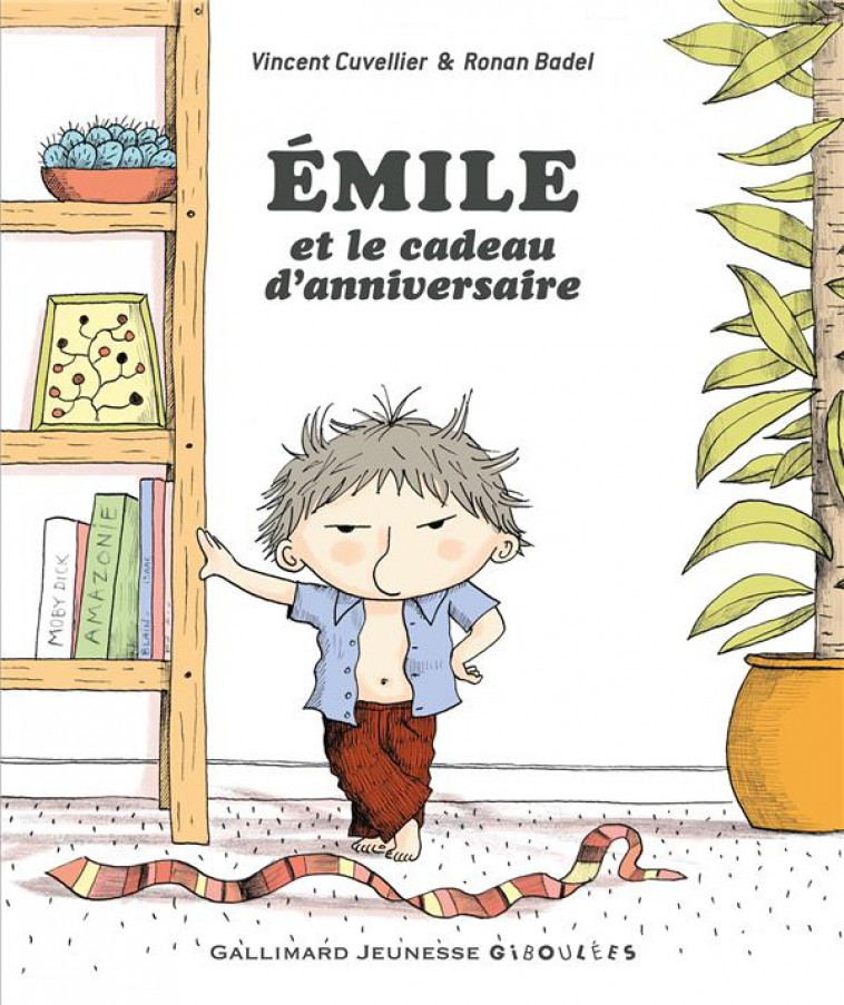 EMILE ET LE CADEAU D-ANNIVERSAIRE - CUVELLIER/BADEL - GALLIMARD