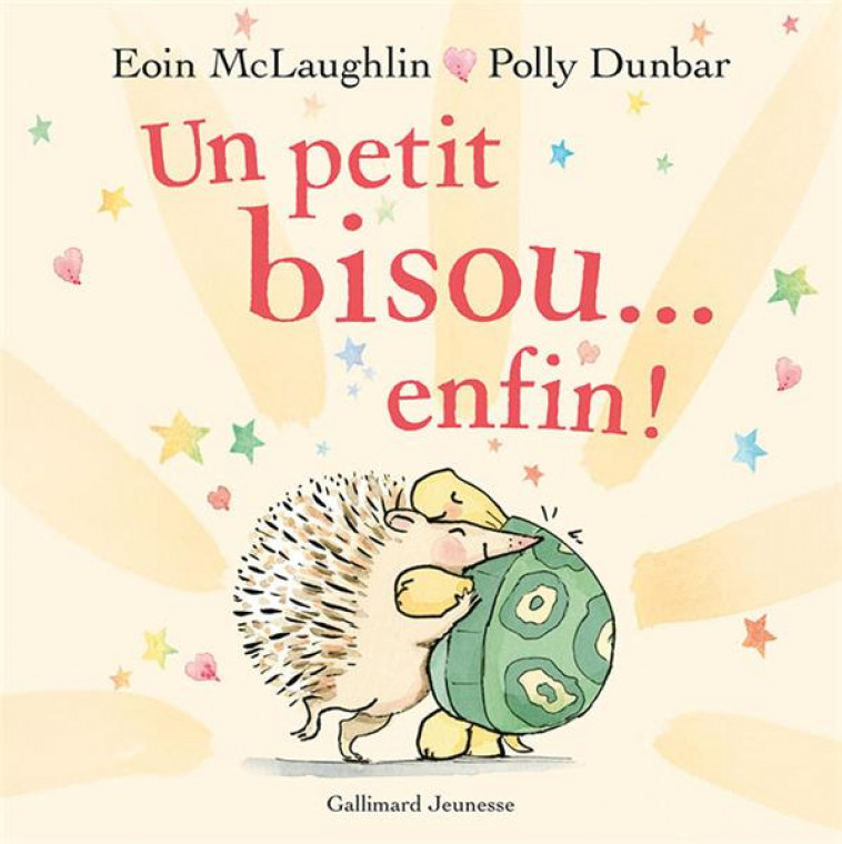 UN PETIT BISOU... ENFIN ! - MCLAUGHLIN/DUNBAR - GALLIMARD