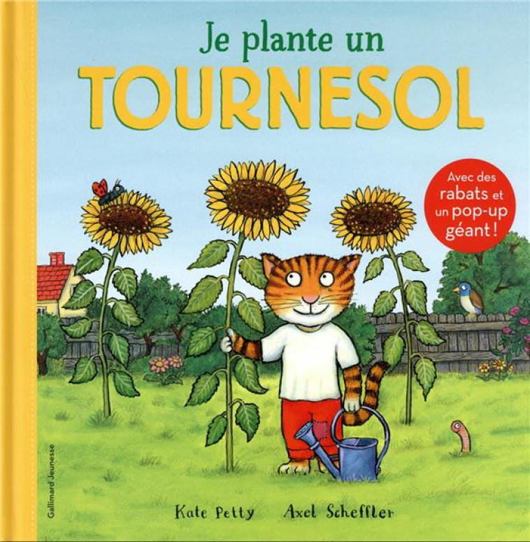 JE PLANTE UN TOURNESOL - PETTY/SCHEFFLER - GALLIMARD