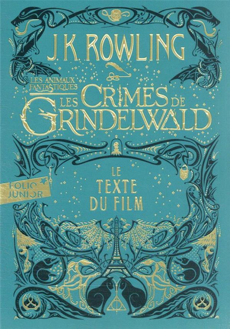 LES ANIMAUX FANTASTIQUES - T02 - LES CRIMES DE GRINDELWALD - LE TEXTE DU FILM - ROWLING/MINALIMA - GALLIMARD